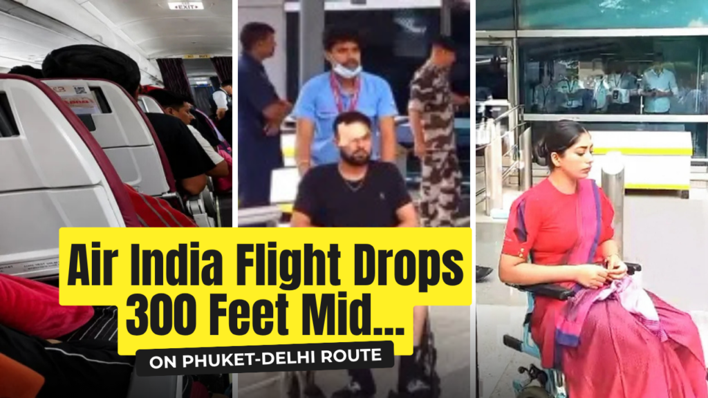 Air India Flight Drops 300 Feet Mid-Air Scare on Phuket-Delhi Route, 14 Injured air india flight drops 300 feet mid air on phuket delhi route
